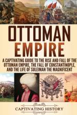 Ottoman Empire af Captivating History