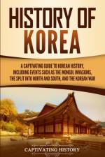 History of Korea af Captivating History