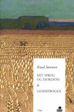 Mit sprog og fjordens & Gemmebogen af Knud Sørensen