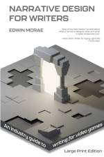 Narrative Design for Writers, Large Print af Edwin McRae