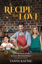 Recipe for Love af Tanya Katnic