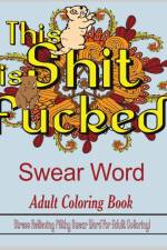 Swear Word (This Shit is Fucked) af Dave Archer