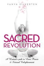 Sacred Revolution af Vanya Silverten