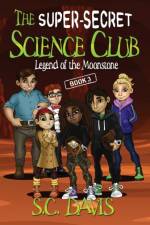 Super-Secret Science Club af S C Davis