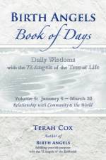 BIRTH ANGELS BOOK OF DAYS - Volume 5 af Terah Cox
