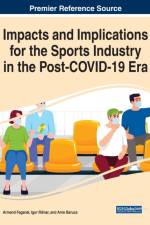 Impacts and Implications for the Sports Industry in the Post-COVID-19 Era