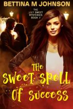Sweet Spell of Success af Bettina M Johnson