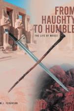 From Haughty to Humble af M J Ferguson
