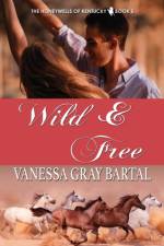 Wild and Free af Vanessa Gray Bartal