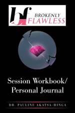 Session Workbook/Personal Journal af Dr Pauline Akatsa-Hinga