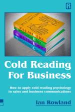 Cold Reading For Business af Ian Rowland