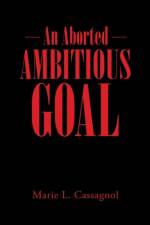 An Aborted Ambitious Goal af Marie L Cassagnol