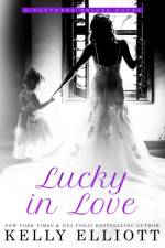 Lucky in Love af Kelly Elliott