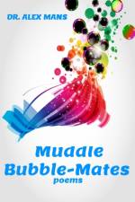 muddle-bubble-mates af Mans Dr. Alex Mans