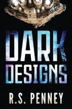 Dark Designs af R S Penney