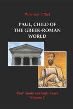 Paul, Child of the Greek-Roman World af van 't Riet Peter van 't Riet