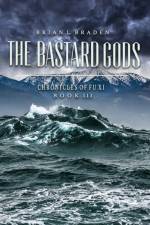Bastard Gods af Braden Brian Braden