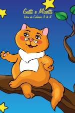 Gatti e Micetti Libro da Colorare 3 & 4 af Nick Snels