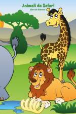 Animali da Safari Libro da Colorare 1 af Nick Snels
