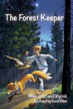 The Forest Keeper af Mike And Carol Wyrick