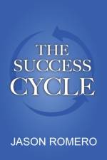 The Success Cycle af Jason Romero