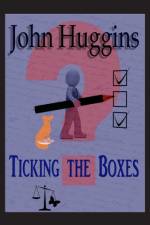 Ticking the Boxes af John Huggins