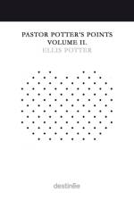 Pastor Potter's Points Volume II af Potter Ellis Potter