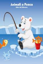 Animali a Pesca Libro da Colorare 1 af Nick Snels
