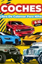 Libro De Colorear Coches Para Ninos De 6 A 12 Anos