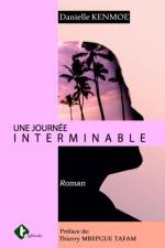UNE JOURNEE INTERMINABLE af KENMOE Danielle KENMOE