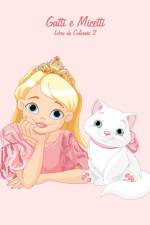 Gatti e Micetti Libro da Colorare 2 af Nick Snels
