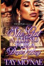 SHE GOT A THING FOR A DOPE 2 af Tay Mo'nae
