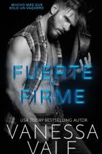 Fuerte y Firme af Vanessa Vale