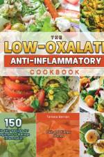 Low-Oxalate Anti-Inflammatory Cookbook 2021 af Berrian Tamara Berrian