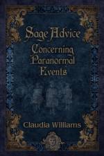 SAGE ADVICE CONCERNING PARANORMAL EVENTS af Claudia Williams