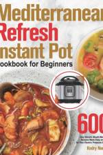MEDITERRANEAN REFRESH INSTANT POT COOKBO af KODRY NAMOS