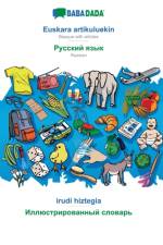 BABADADA, Euskara artikuluekin - Russian (in cyrillic script), irudi hiztegia - visual dictionary (in cyrillic script) af Babadada Gmbh
