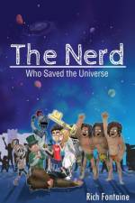 The Nerd who saved the Universe af Rich Fontaine