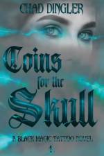 Coins For The Skull af Chad Dingler