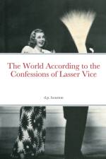 World According to the Confessions of Lasser Vice af David Houston