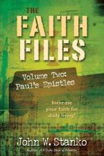 Faith Files Volume 2 af John W Stanko
