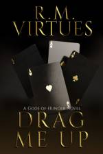 Drag Me Up af R M Virtues