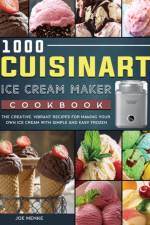 1000 Cuisinart Ice Cream Maker Cookbook af Joe Menke