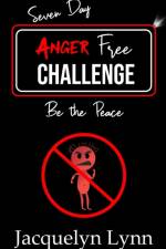 Seven Day Anger Free Challenge af Jacquelyn Lynn