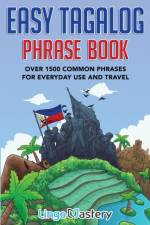 Easy Tagalog Phrase Book af Lingo Mastery