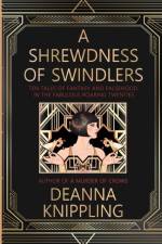 A Shrewdness of Swindlers af Deanna Knippling