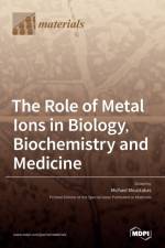 The Role of Metal Ions in Biology, Biochemistry and Medicine af Michael Moustakas