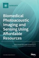 Biomedical Photoacoustic Imaging and Sensing Using Affordable Resources af MITHUN AJITH SINGH