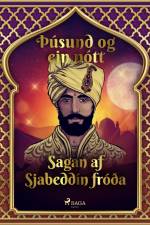 Sagan af Sjabeddín fróða (Þúsund og ein nótt 10) af – Ýmsir
