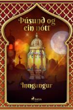 Þúsund og ein nótt: Inngangur (Þúsund og ein nótt 1) af – Ýmsir